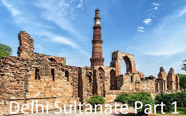 Delhi Sultanate Part 1