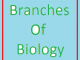 Branches of Biology